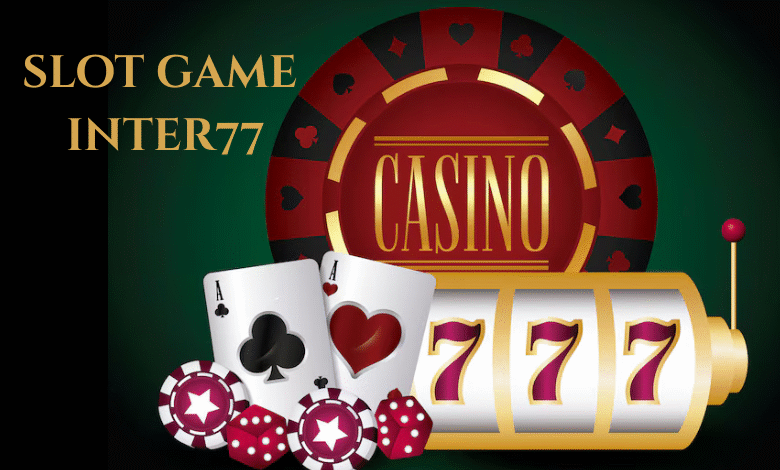 Slot Game Inter77